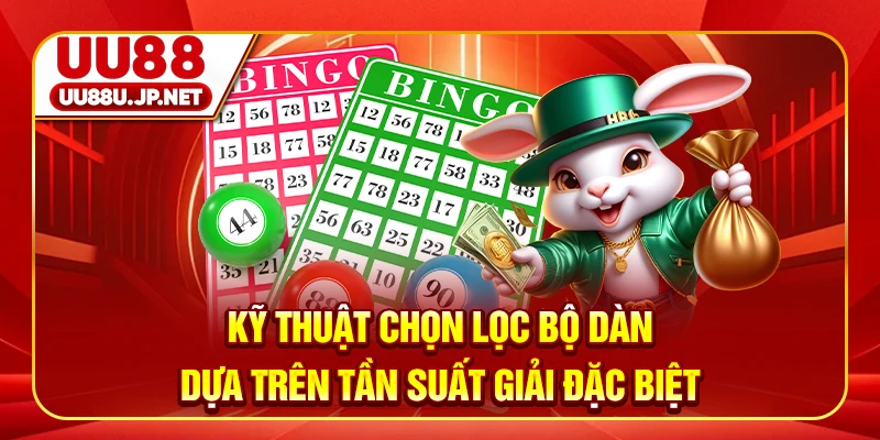 Kỹ thuật chọn lọc bộ dàn dựa trên tần suất giải đặc biệt