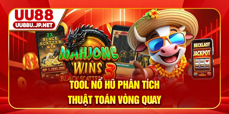 Tool nổ hũ phân tích thuật toán vòng quay