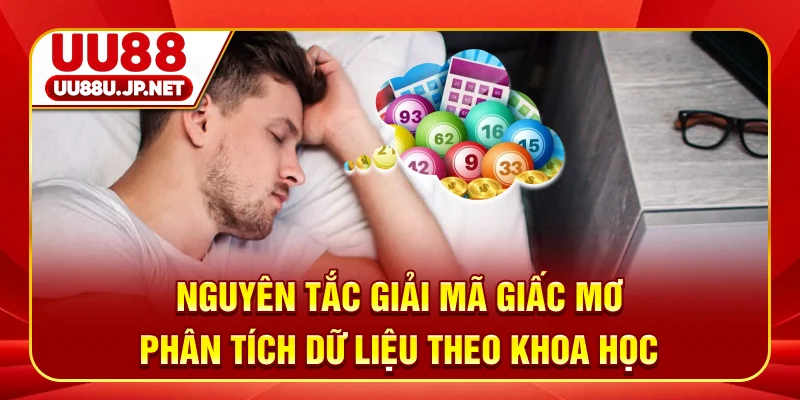 Nguyên Tắc Giải Mã Giấc Mơ - Phân Tích Dữ Liệu Theo Khoa Học